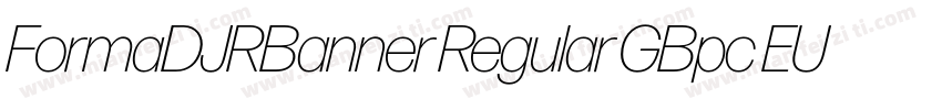 FormaDJRBanner Regular GBpc EUC H字体转换